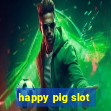 happy pig slot