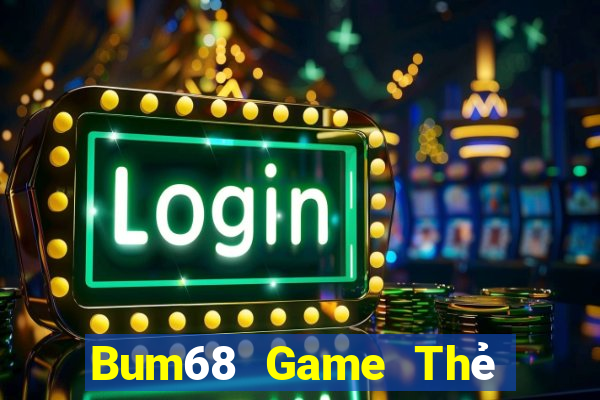 Bum68 Game Thẻ Bài Eloras