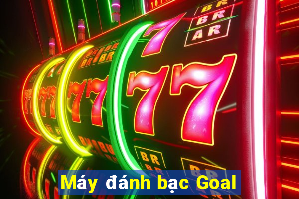 Máy đánh bạc Goal