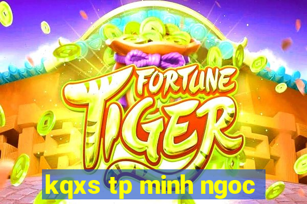 kqxs tp minh ngoc