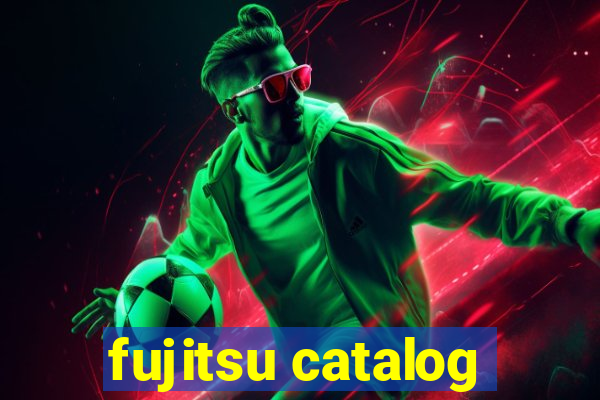 fujitsu catalog