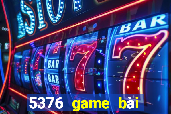 5376 game bài Tải về