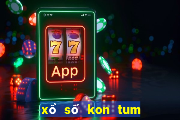 xổ số kon tum ngày 15 tháng 1 năm 2024