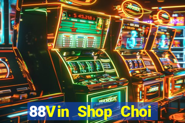 88Vin Shop Choi Game Bài