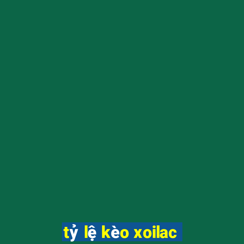 tỷ lệ kèo xoilac