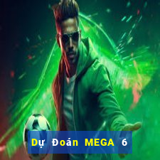 Dự Đoán MEGA 6 45 ngày 5