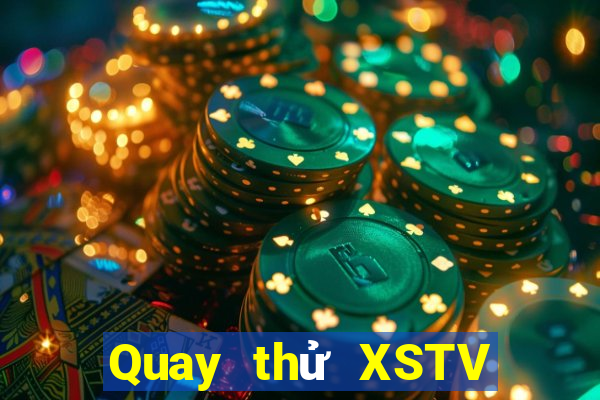 Quay thử XSTV ngày 22