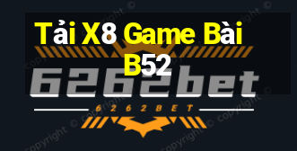 Tải X8 Game Bài B52