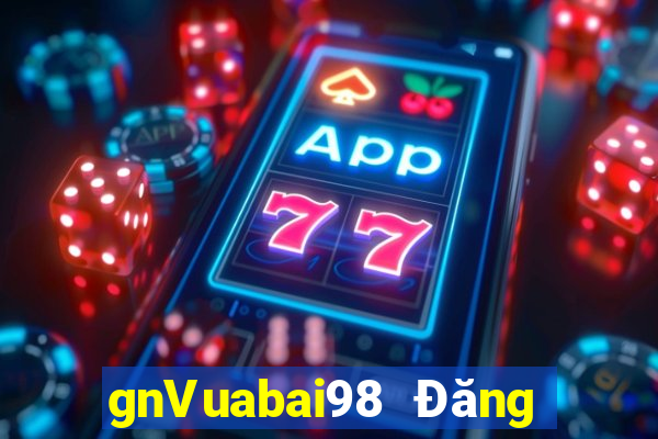 gnVuabai98 Đăng nhập vào wed