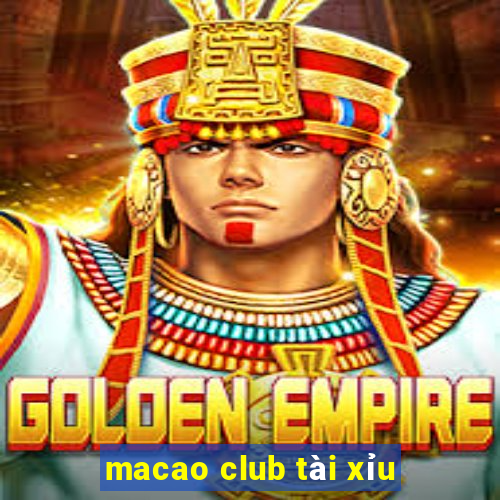 macao club tài xỉu