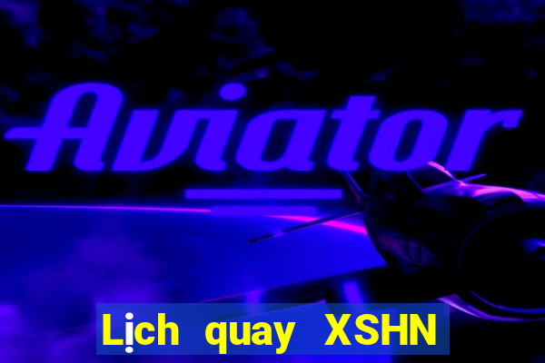 Lịch quay XSHN ngày 31