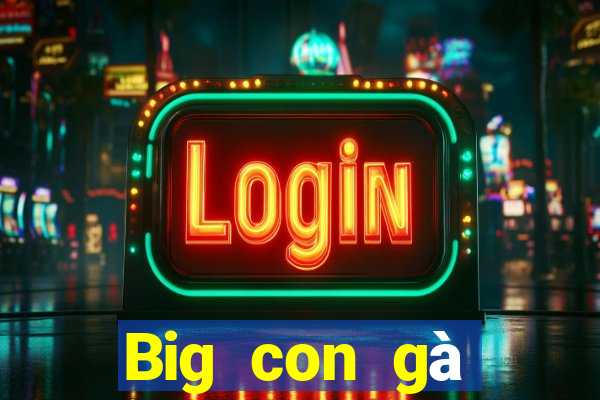 Big con gà trống tải về