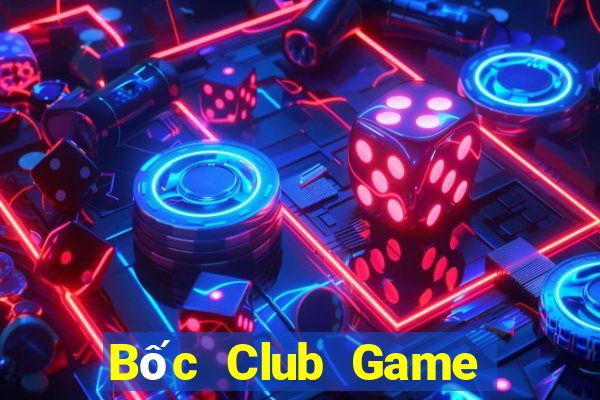 Bốc Club Game Bài Nhất Vip