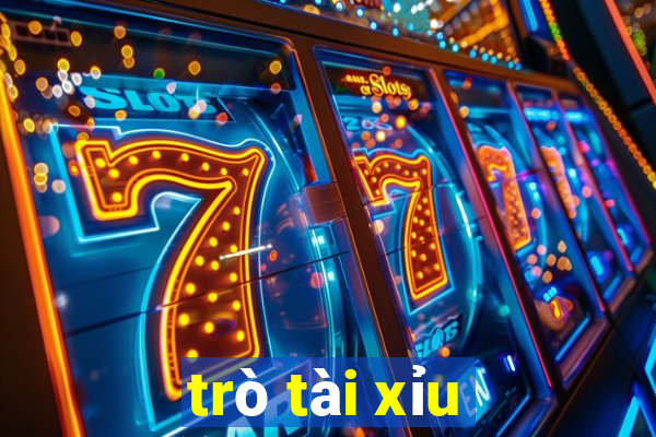 trò tài xỉu