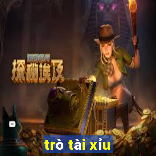 trò tài xỉu