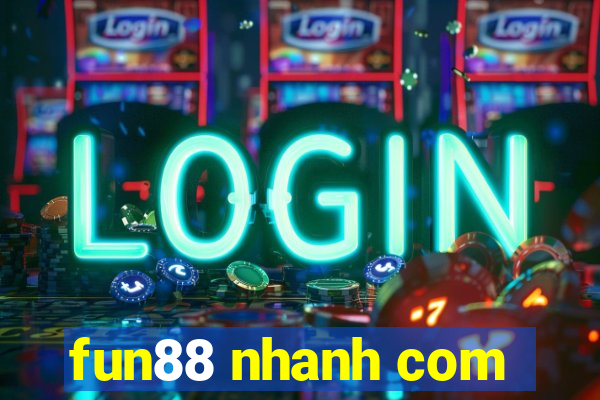 fun88 nhanh com