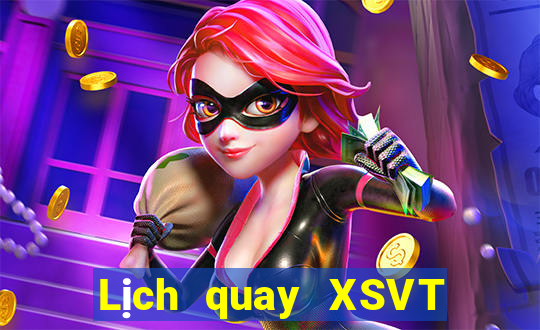 Lịch quay XSVT ngày 30