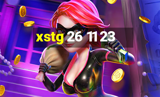 xstg 26 11 23