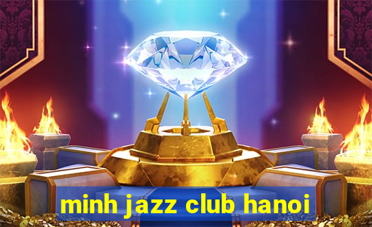 minh jazz club hanoi