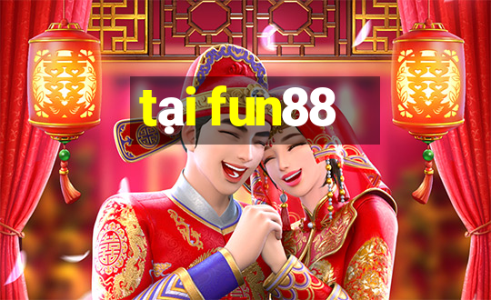 tại fun88