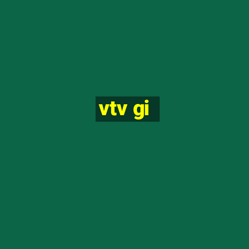 vtv gi