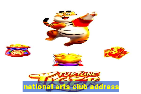 national arts club address