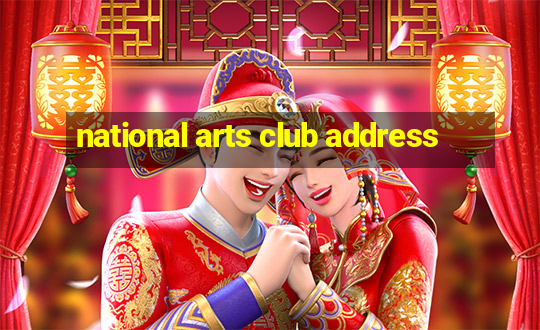 national arts club address