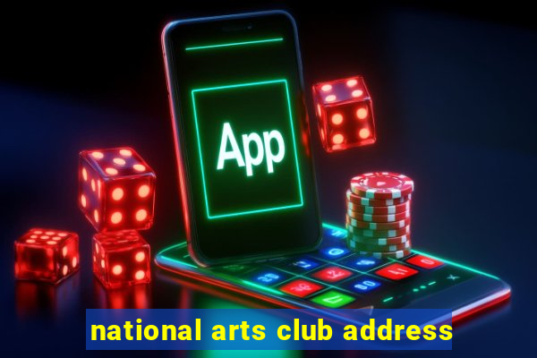 national arts club address