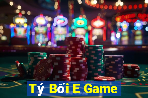 Tý Bối E Game