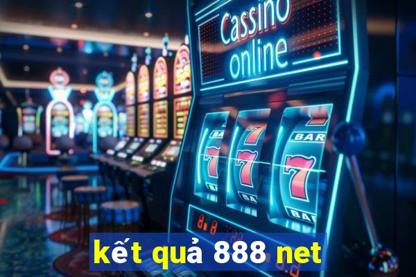 kết quả 888 net