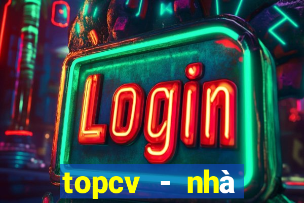 topcv - nhà tuyển dụng