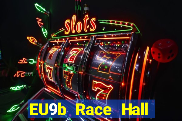 EU9b Race Hall Tải về