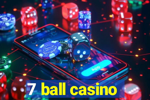 7 ball casino