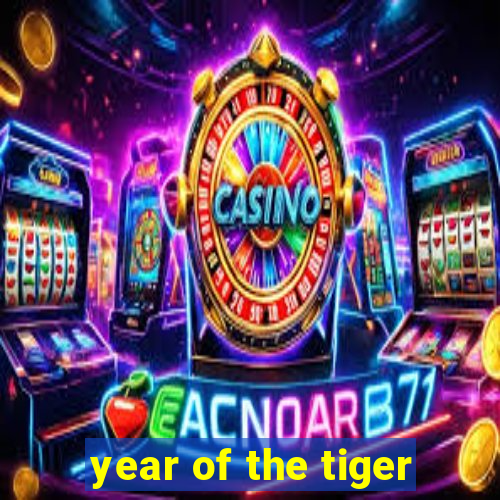 year of the tiger