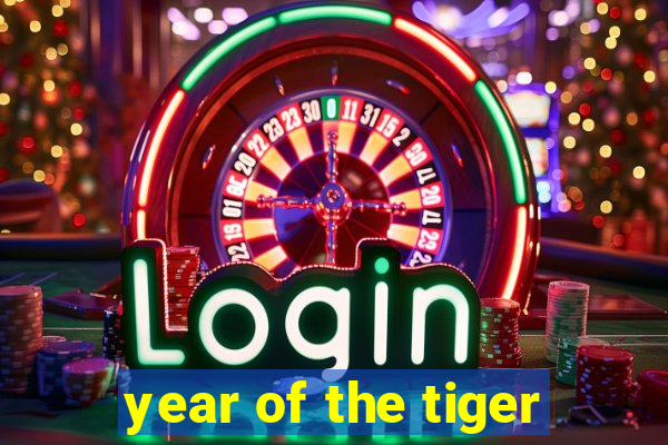 year of the tiger