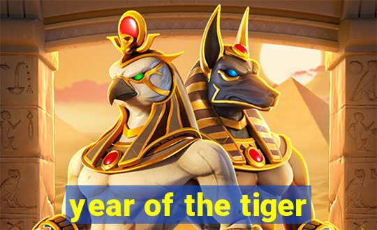 year of the tiger