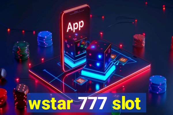 wstar 777 slot