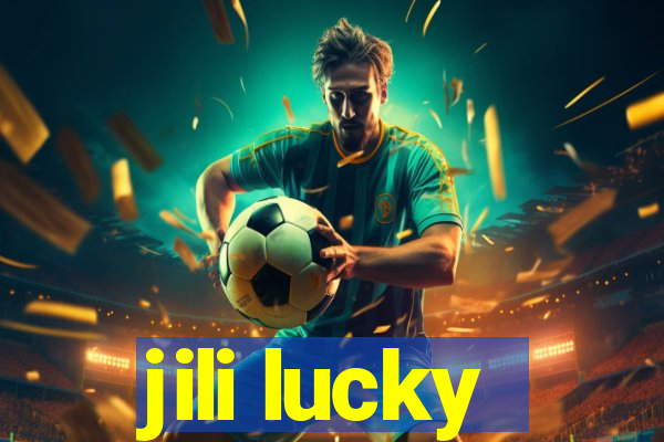 jili lucky