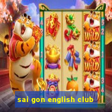 sai gon english club