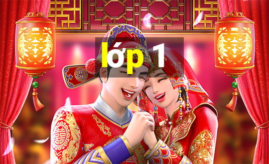 lớp 1