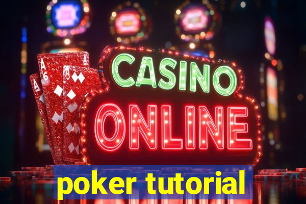 poker tutorial