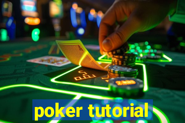 poker tutorial