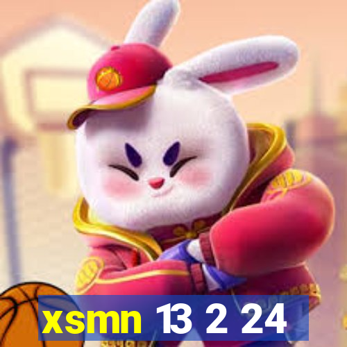 xsmn 13 2 24