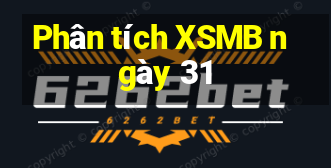 Phân tích XSMB ngày 31