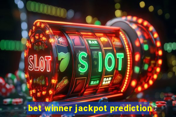 bet winner jackpot prediction