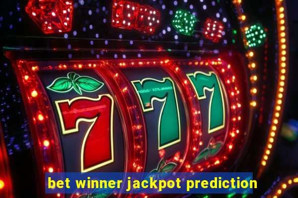 bet winner jackpot prediction