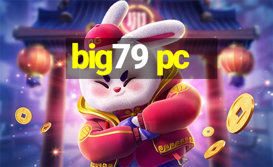 big79 pc