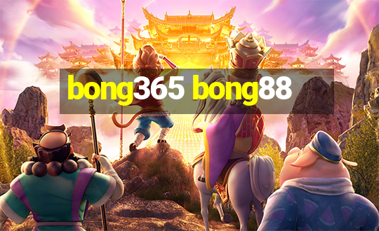 bong365 bong88