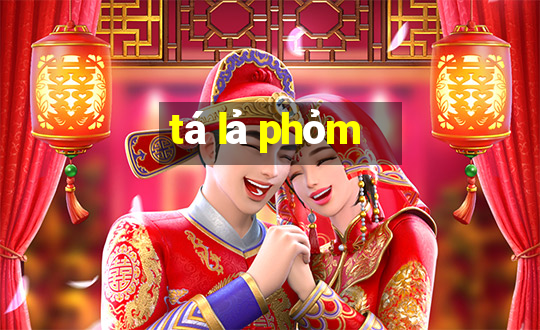 tá lả phỏm