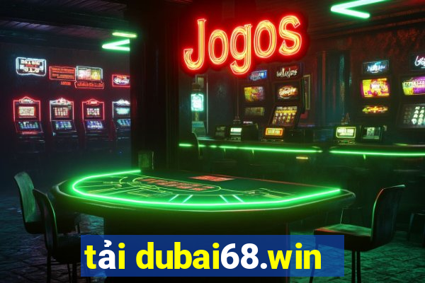 tải dubai68.win